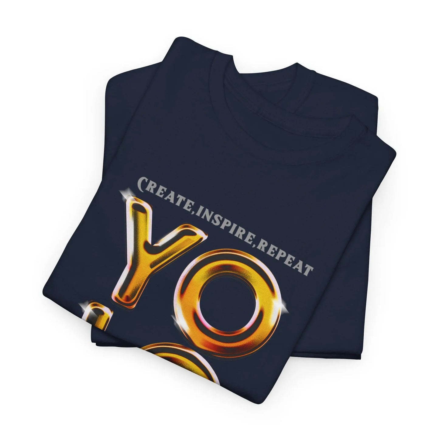 Create, Inspire, Repeat, Yolo, Motivational, Inspirational Unisex Cotton T-Shirt Printify