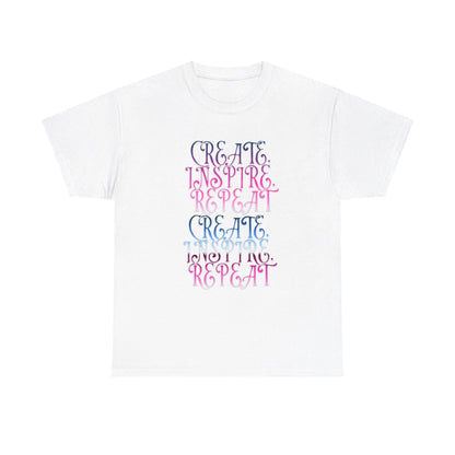 Create, Inspire,Repeat, Motivational, Inspirational Unisex T Shirt Printify