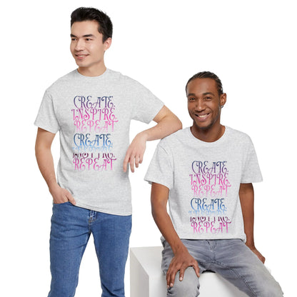 Create, Inspire,Repeat, Motivational, Inspirational Unisex T Shirt Printify