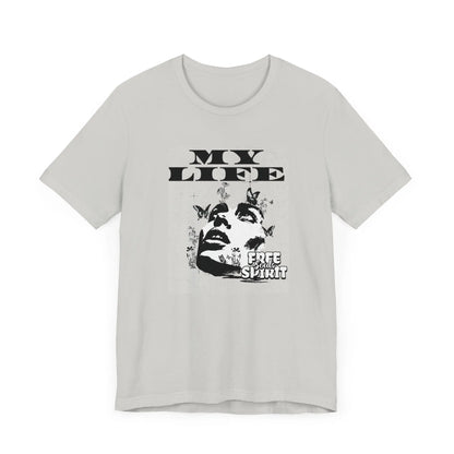 My Life Inspirational, Motivational T Shirt Printify